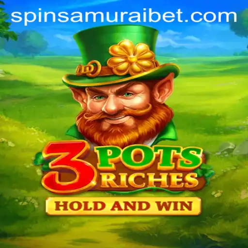 Discover 3potsRiches: Spin Your Way to Fortune with Spin Samurai