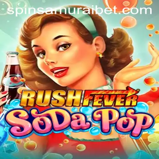 RushFeverSodaPop: A Thrilling Dive into Spin Samurai Adventures