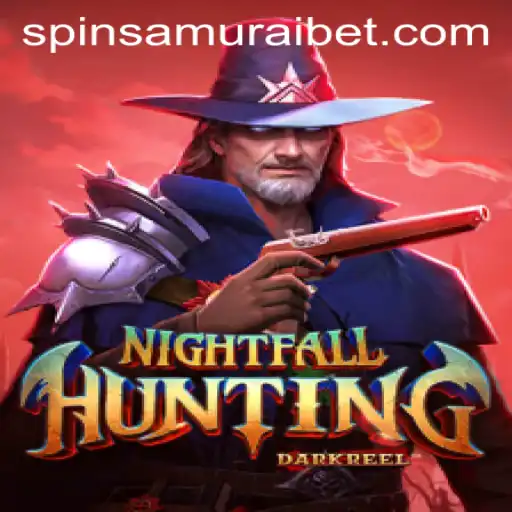 NightfallHunting: The Thrilling Quest with Spin Samurai