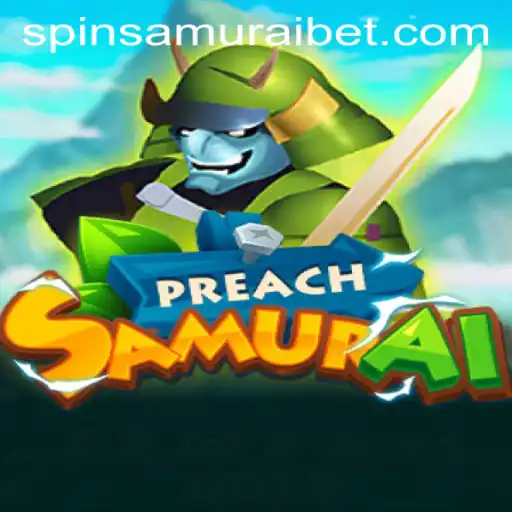 PreachSamurai: A Unique Spin on the Samurai Gaming Experience