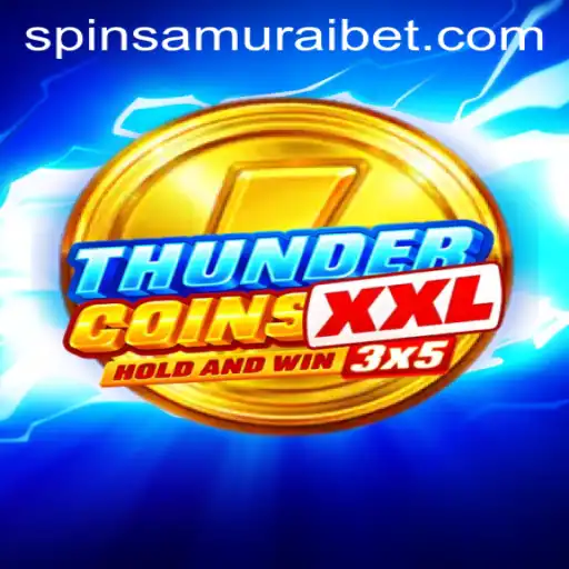 Discover the World of ThunderCoinsXxl with Spin Samurai
